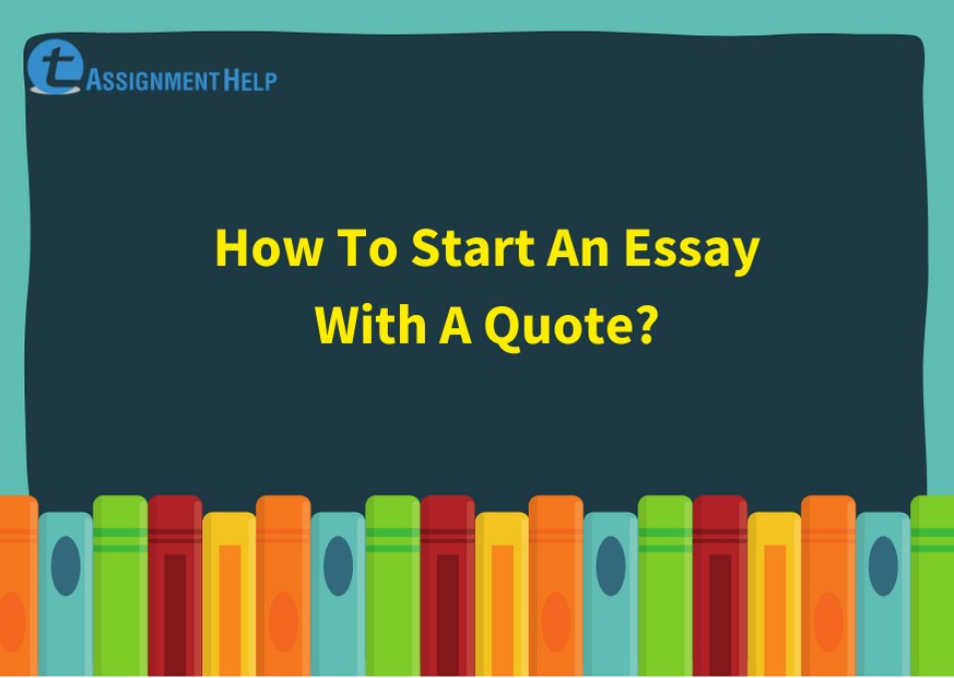 how to start your essay off with a quote