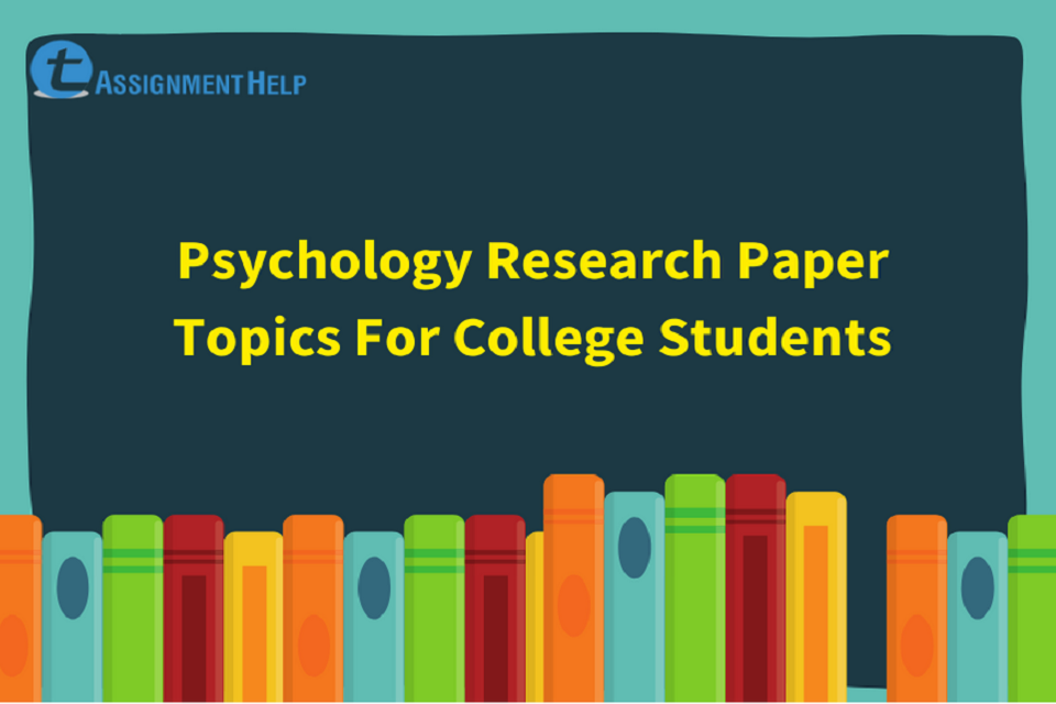 Psychology Research Paper Topics For College Students Total 